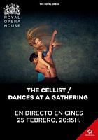 Royal Opera House Live: The Cellist / Dances at a Gathering
