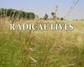 Melvyn Bragg's Radical Lives