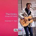 The Kinks: Echoes of a World - The Story of the Kinks Are the Village Green Preservation Society