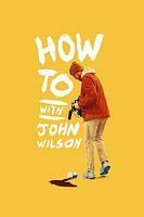 约翰·威尔逊的十万个怎么做 第二季 第二季