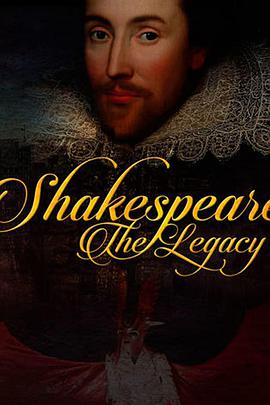 Shakespeare: The Legacy
