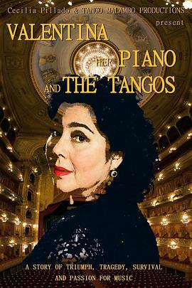 Valentina, Her Piano and the Tangos