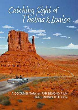 Catching Sight of Thelma and Louise