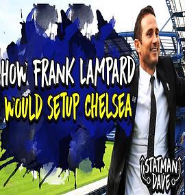 How Frank Lampard Could Setup Chelsea