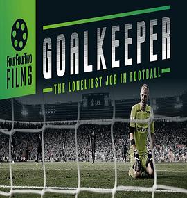 Goalkeeper: The Loneliest Job in Football