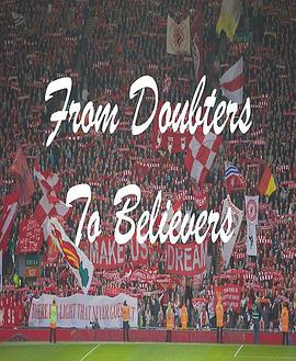 Liverpool FC - Doubters to Believers