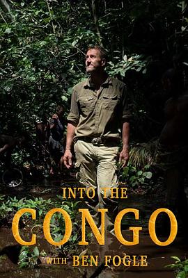 Into the Congo with Ben Fogle Season 1