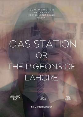 Gas Station or the Pigeons of Lahore