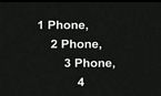 1 Phone, 2 Phone, 3 Phone, 4