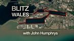 Blitz Wales with John Humphrys