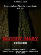Bloody Mary: Possession