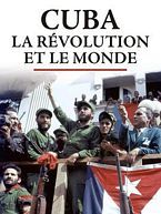 Castro's Revolution vs. The World