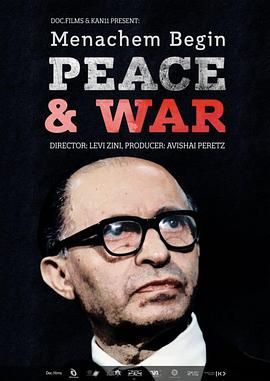 Menachem Begin: Peace and War