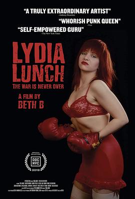 纪录电影《莉蒂亚·兰奇：战争从未结束(2019)/ Lydia Lunch: The War Is Never Over/莉蒂亞蘭奇: 戰爭永不停歇》-电影资源1080P/720P/360P高清标清网盘BT迅雷下载