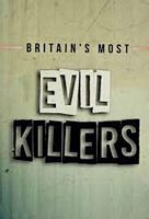 Britains Most Evil Killers