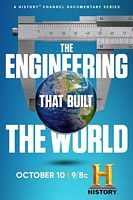 The Engineering That Built the World Season 1