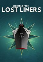 Secrets of The Lost Liners Season 1