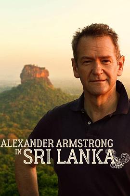Alexander Armstrong in Sri Lanka Season 1