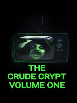 The Crude Crypt Volume One