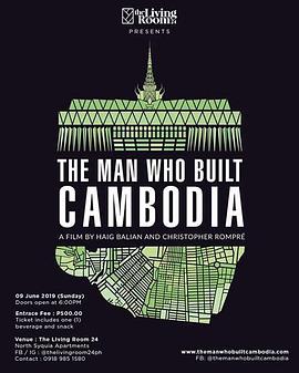 The Man Who Built Cambodia